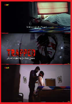 18+Trapped 2019 Hindi Web Series Episodes 01 720p HDRip x264 105MB