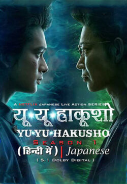 Yu Yu Hakusho – Netflix Original (2023) Season 1 Complete Download 720p 480p 1080p